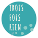 trois-fois-rien